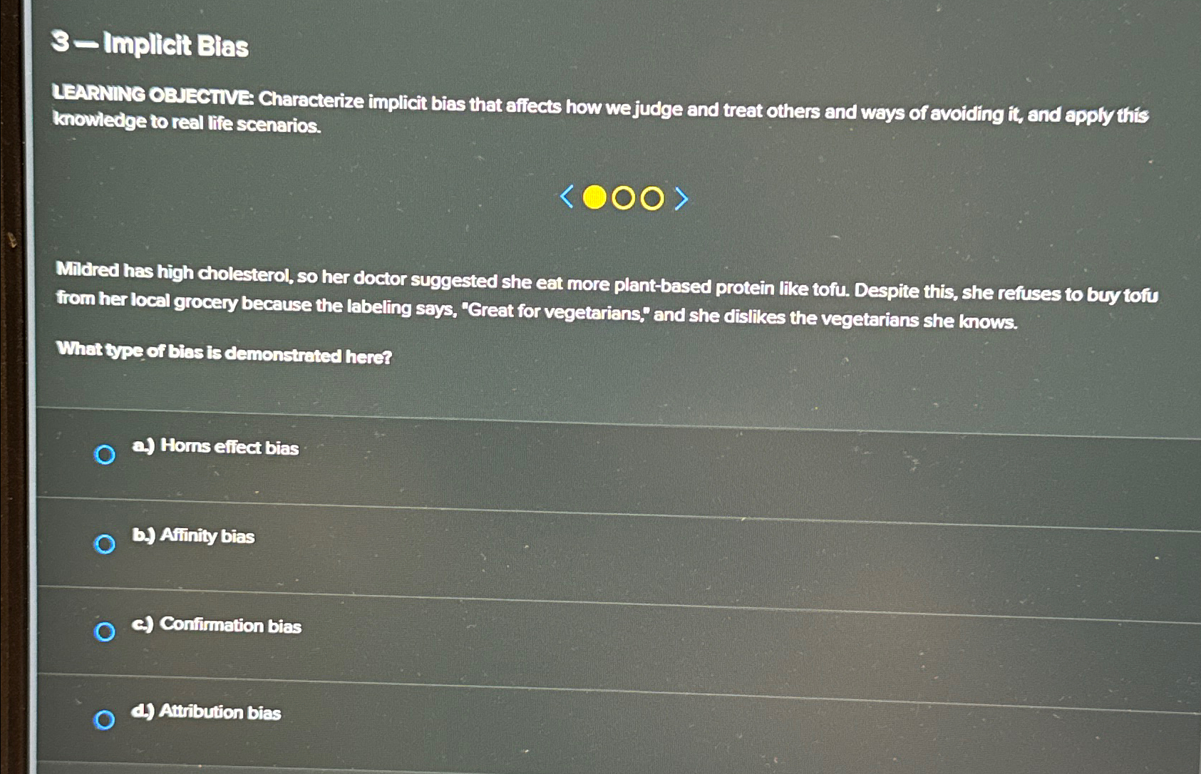  3- Implieit Bias LEARNING OBJECTVE: Characterize implicit bias that affects how