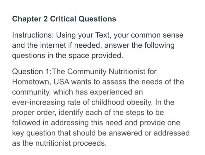  Chapter 2 Critical Questions Instructions: Using your Text, your common sense