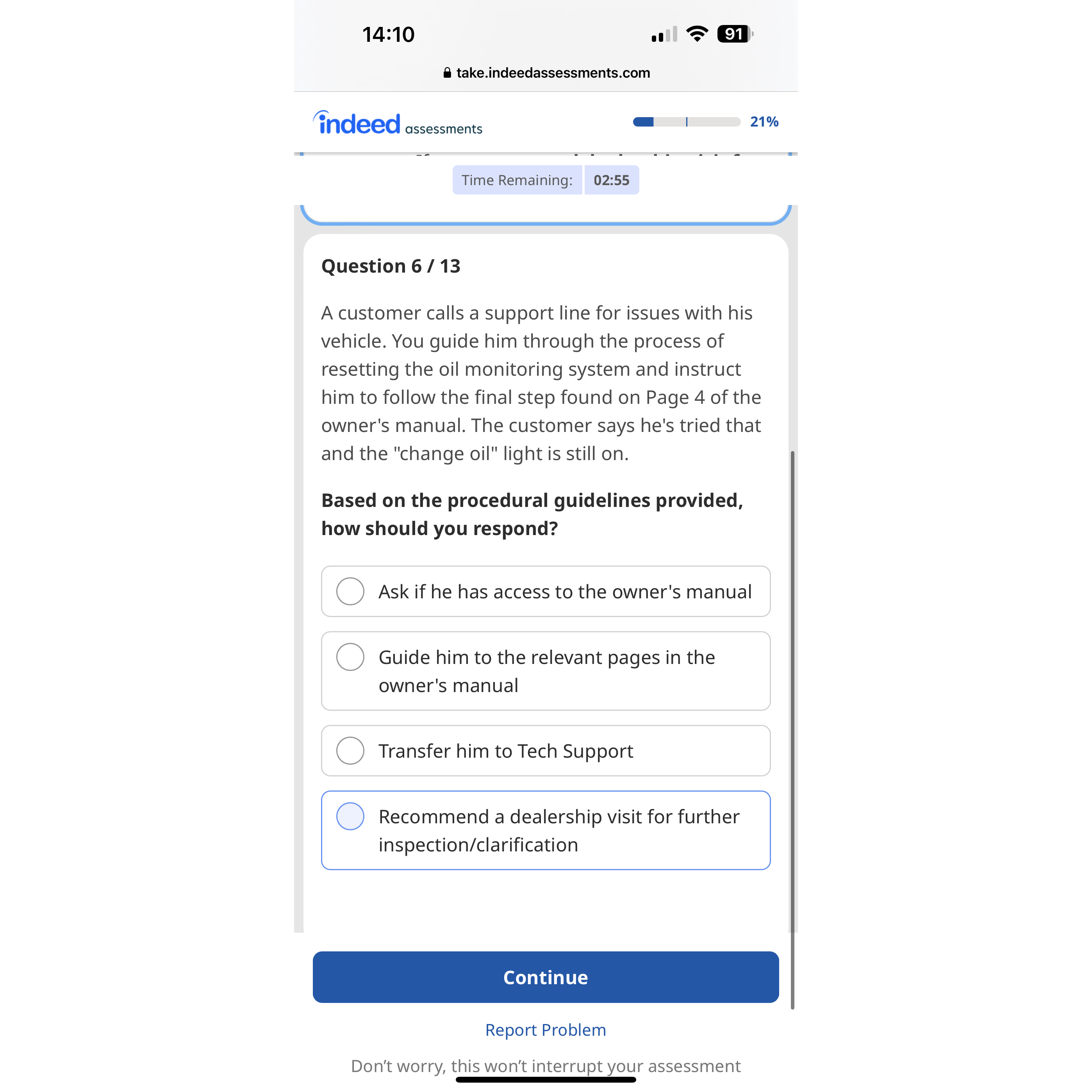  14:10 91 a take.indeedassessments.com indeed assessments 21% Time Remaining: 02:55 Question