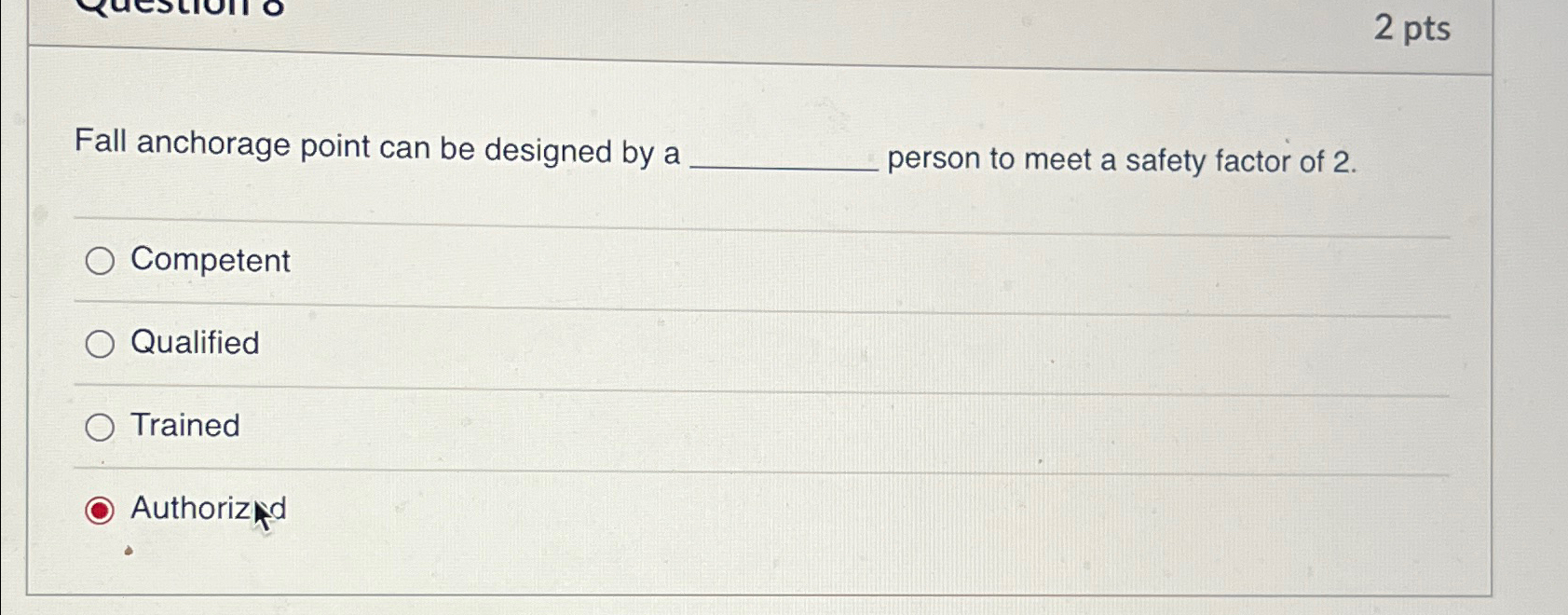 2pts Fall anchorage point can be designed by a person to