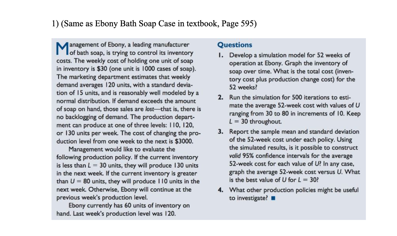  1) (Same as Ebony Bath Soap Case in textbook, Page 595)