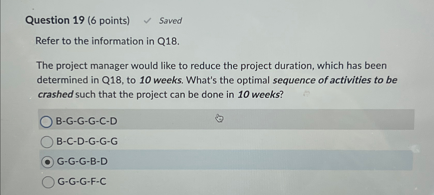  Question 19(6 points) Saved Refer to the information in Q18. The