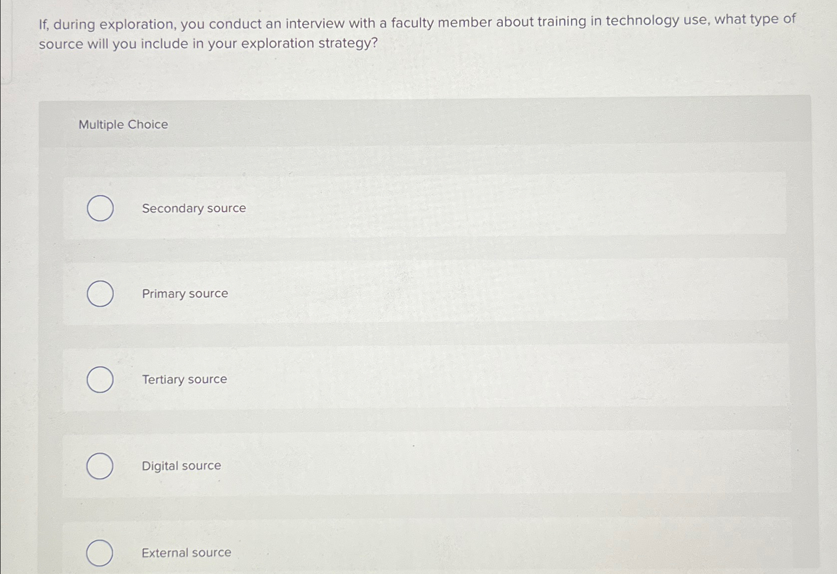  If, during exploration, you conduct an interview with a faculty member