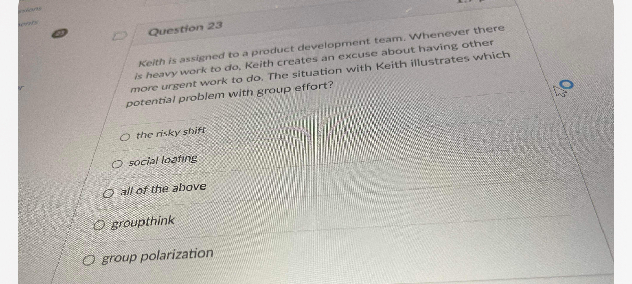  Question 23 Keith is assigned to a product development team. Whenever