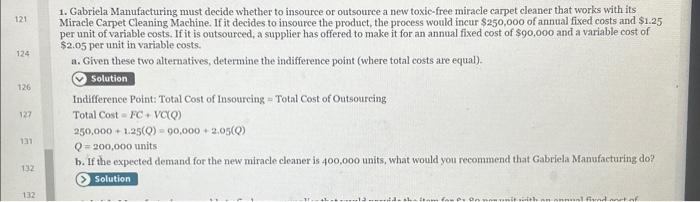 please show me how to solve using excel 1. Gabriela Manufacturing must