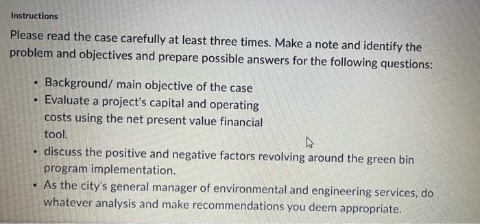  Please read the case carefully at least three times. Make a