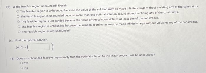 region is unbounded because the value of the solution may be made