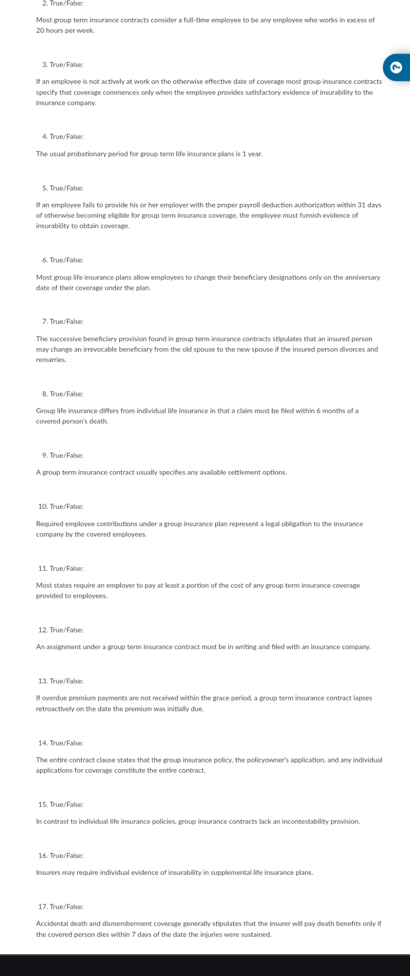  True/False: Most group term insurance contracts consider a full-time employee to