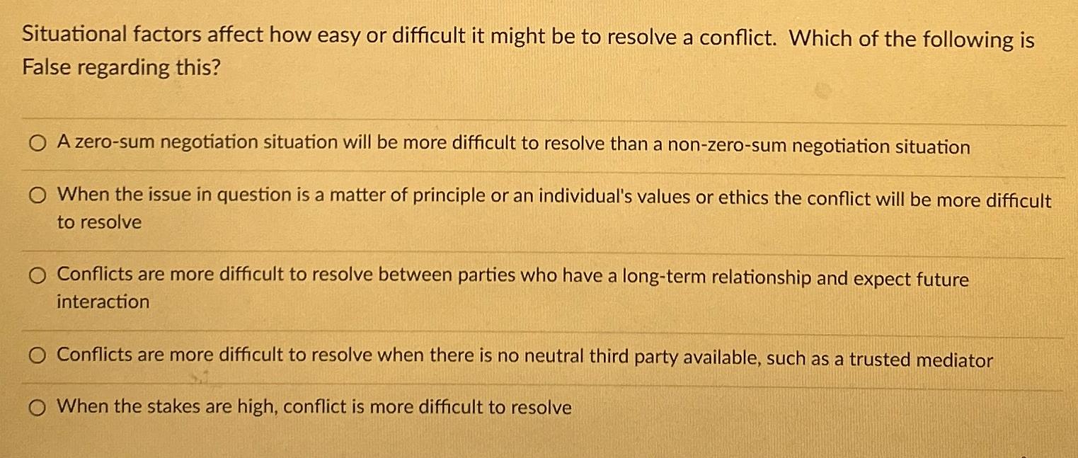  Situational factors affect how easy or difficult it might be to