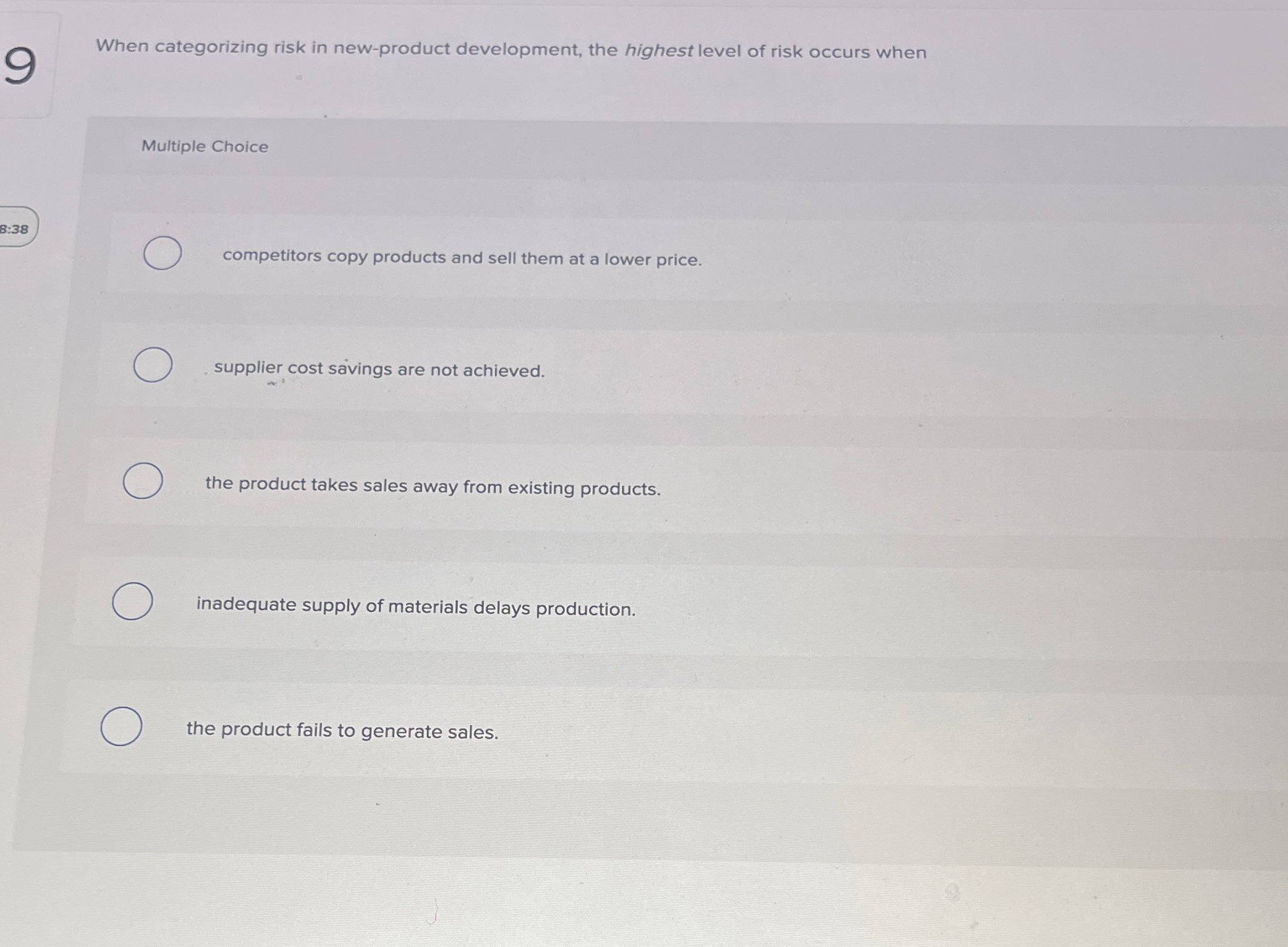  When categorizing risk in new-product development, the highest level of risk