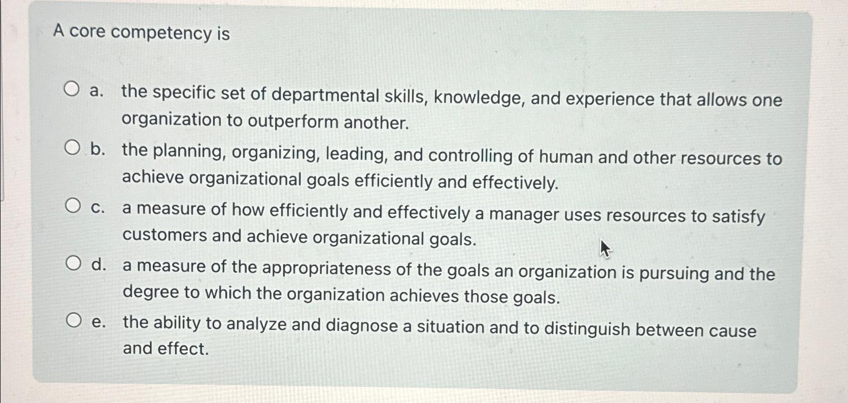  A core competency is a. the specific set of departmental skills,