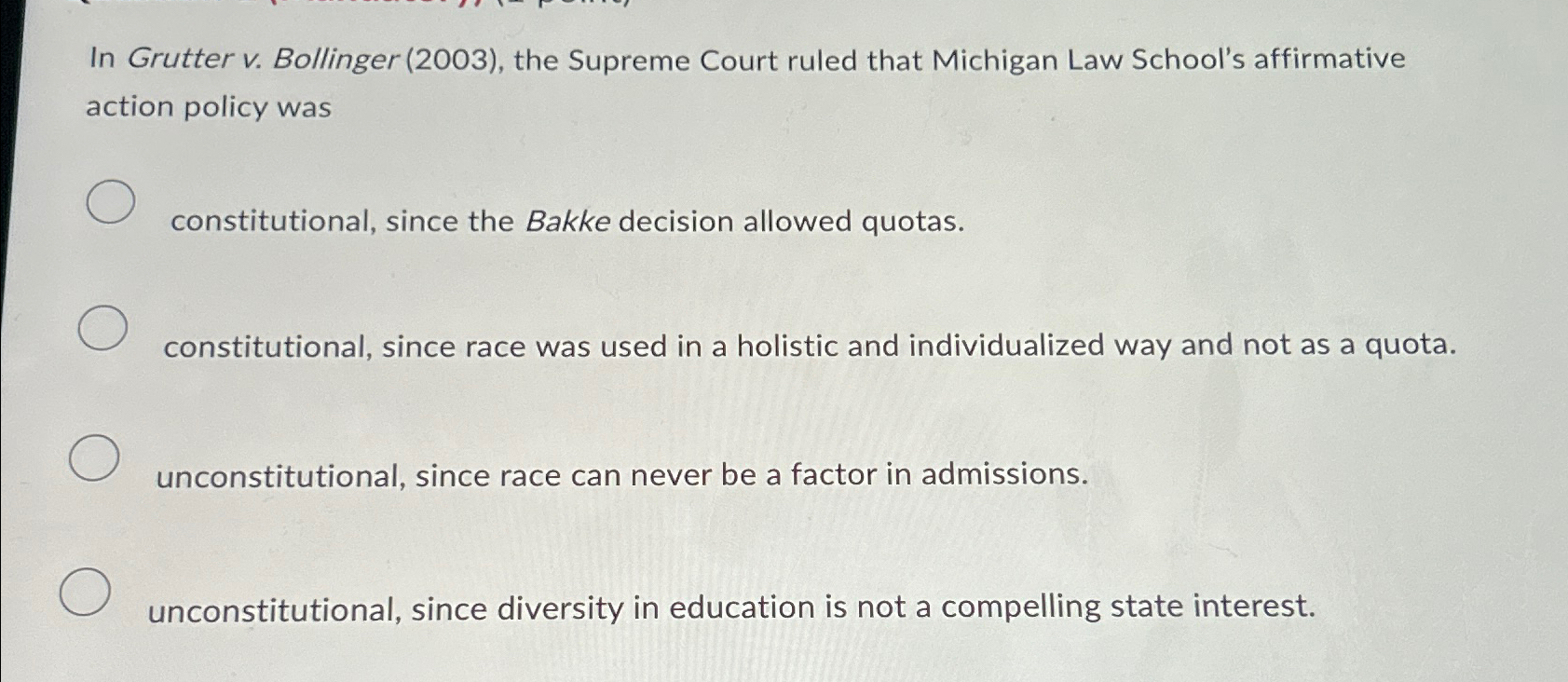  In Grutterv. Bollinger (2003), the Supreme Court ruled that Michigan Law