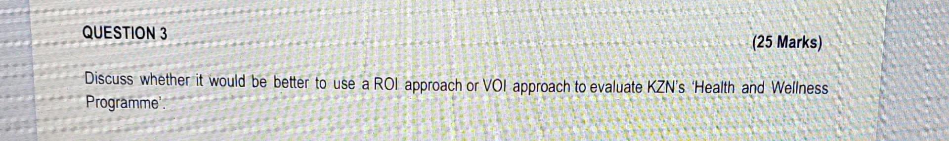 Discuss whether it would be better to use a ROI approach