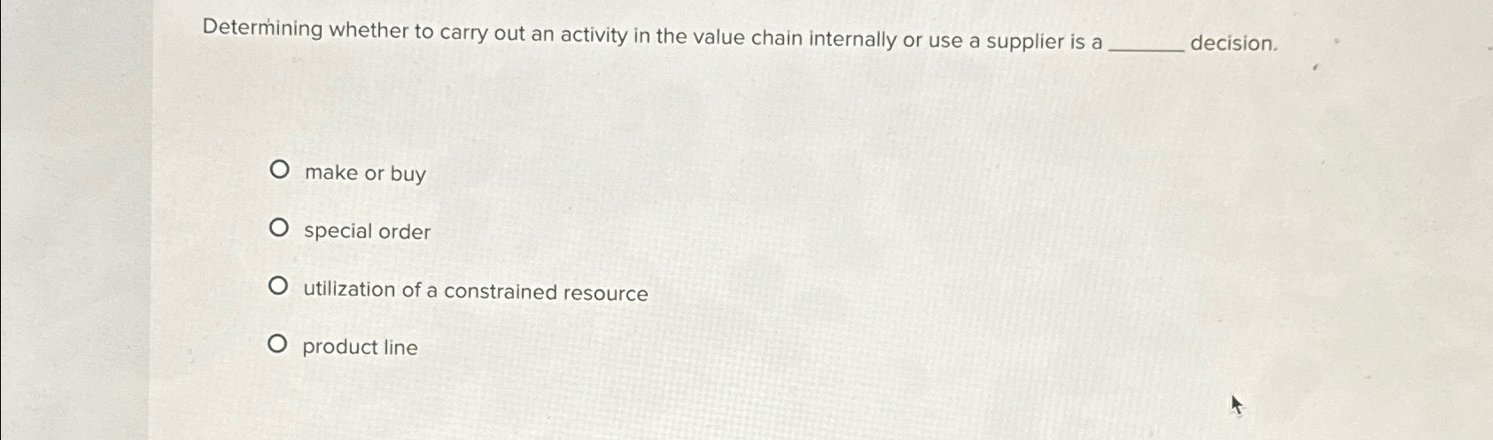  Determining whether to carry out an activity in the value chain