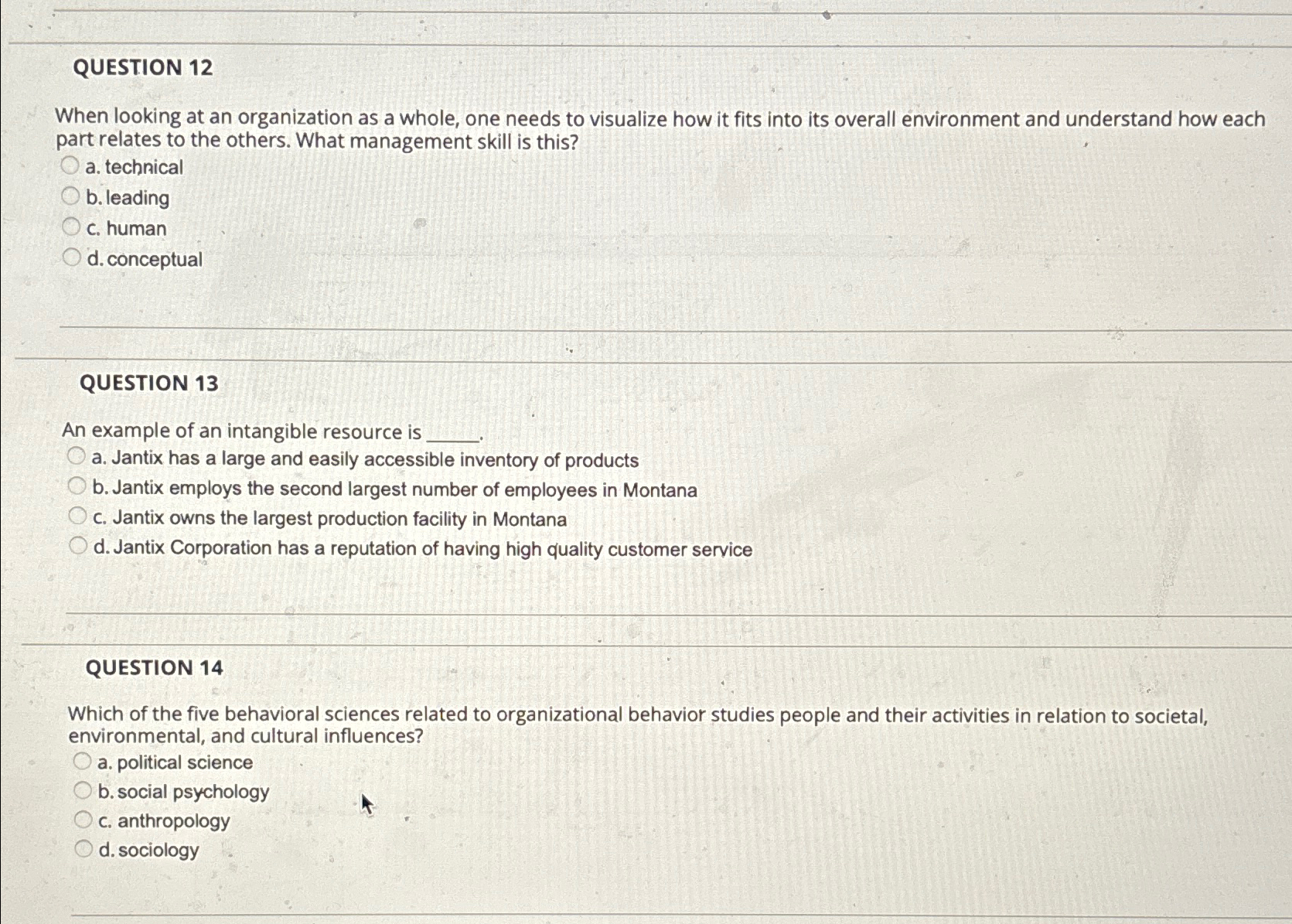  QUESTION 12 When looking at an organization as a whole, one