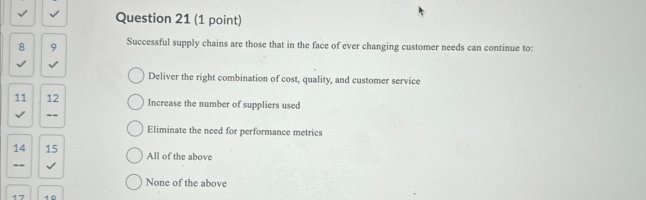  Question 21(1 point) Successful supply chains are those that in the