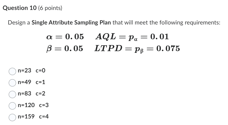  Design a Single Attribute Sampling Plan that will meet the following