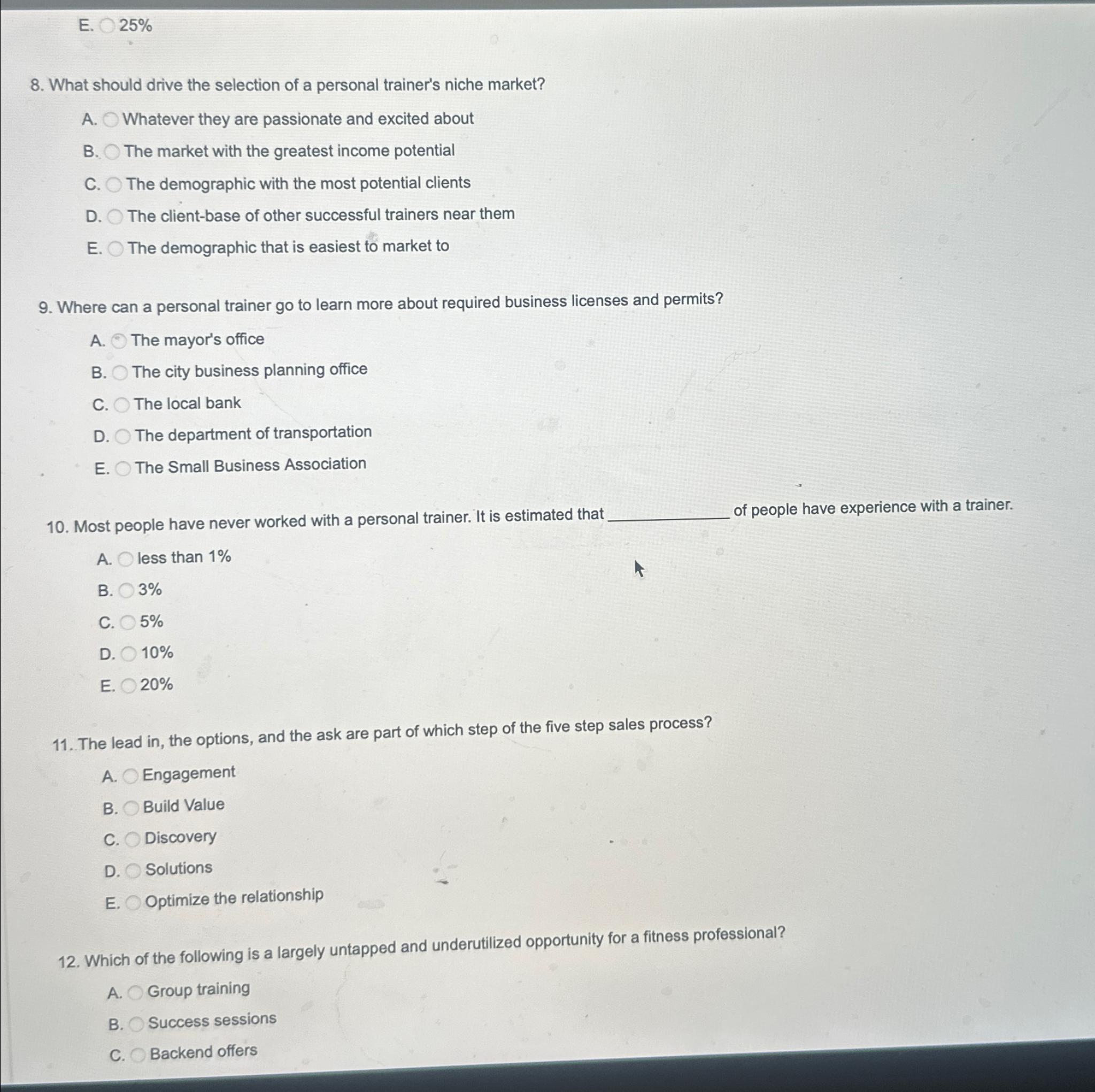 E.25% 8. What should drive the selection of a personal trainer's