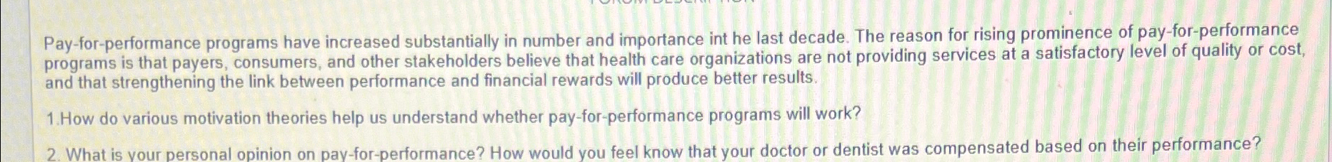 Pay-for-performance programs have increased substantially in number and importance int he