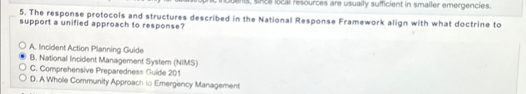  The response protocols and structures described in the National Response Framework