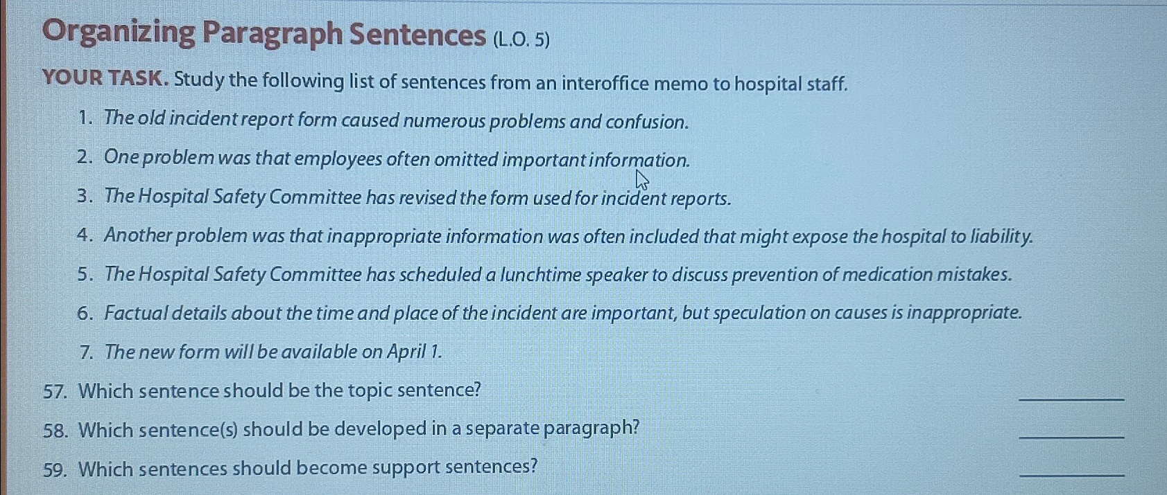  Organizing Paragraph Sentences (L.O.5) YOUR TASK. Study the following list of