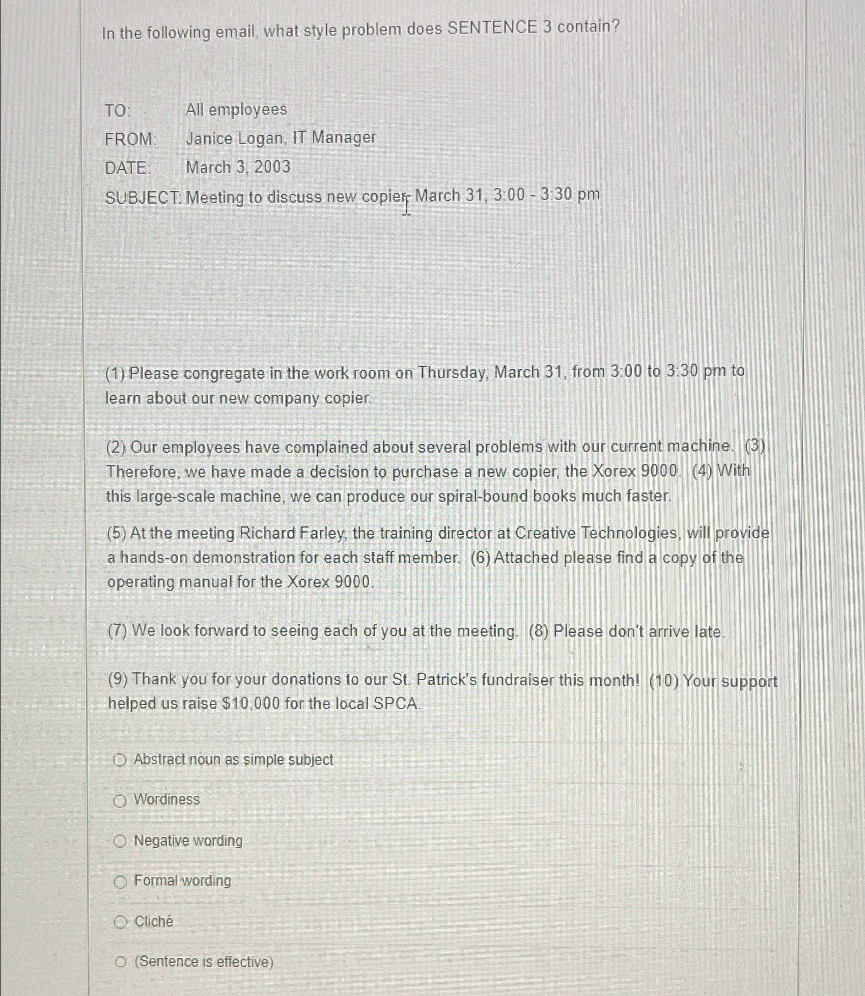  In the following email, what style problem does SENTENCE 3 contain?