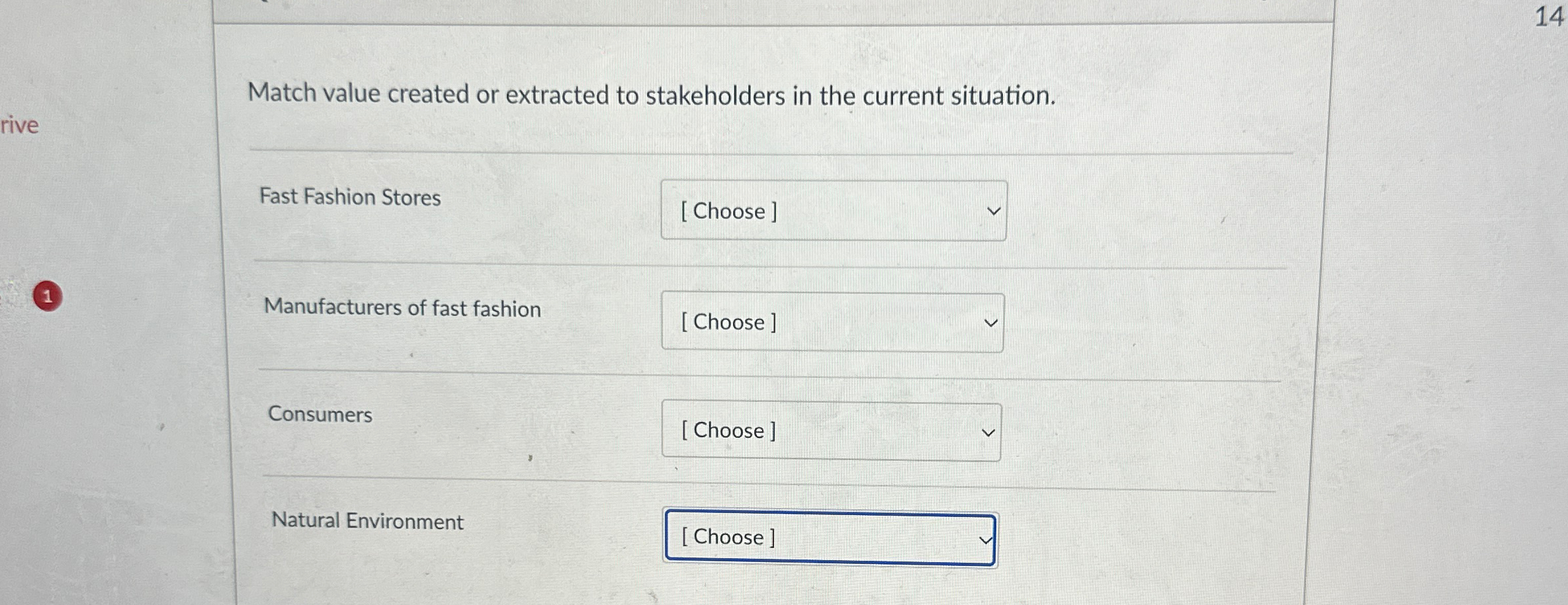  Match value created or extracted to stakeholders in the current situation.