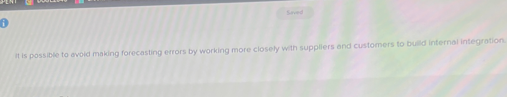  It is possible to avoid making forecasting errors by working more