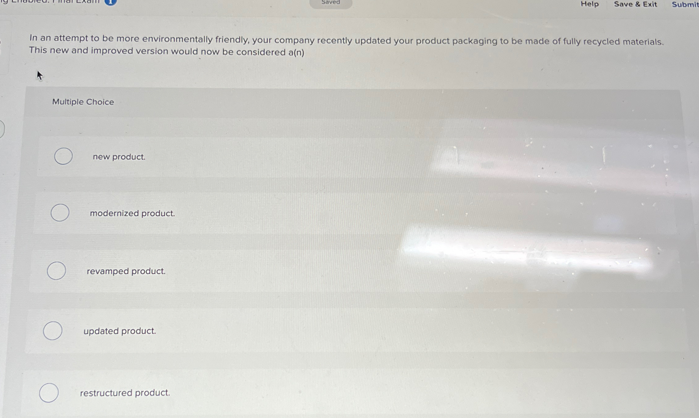  Help Save & Exit Submit In an attempt to be more