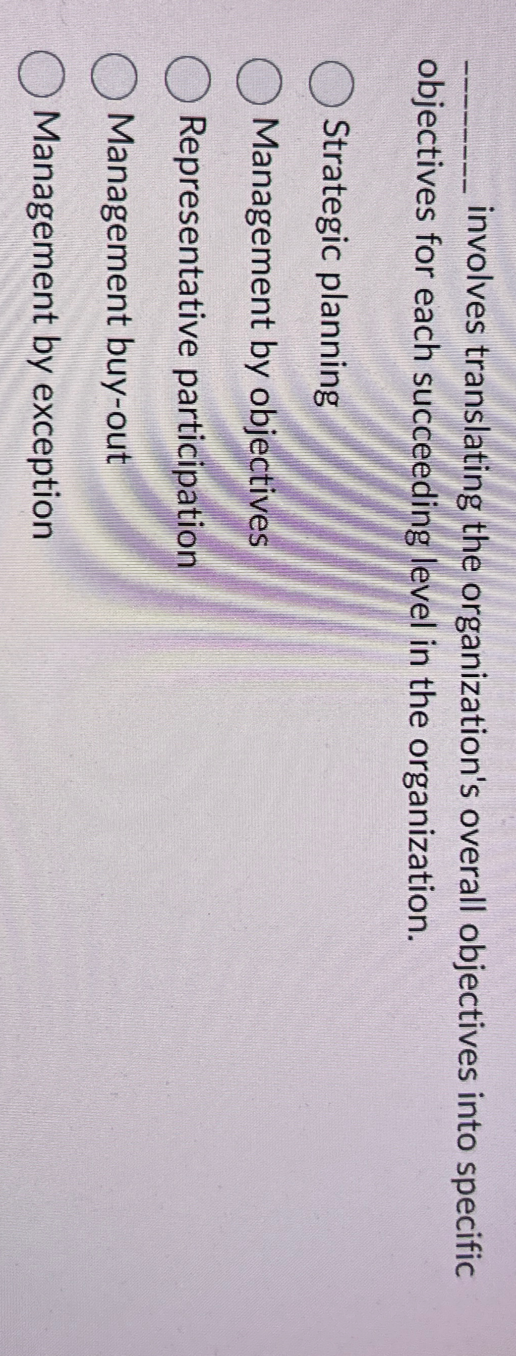  involves translating the organization's overall objectives into specific objectives for each