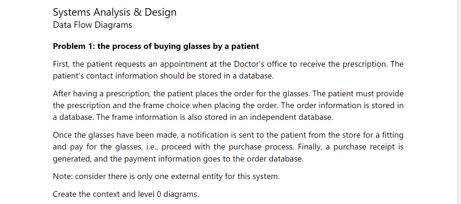 Create the correct data flow diagram using MS Visio or draw.io Systems