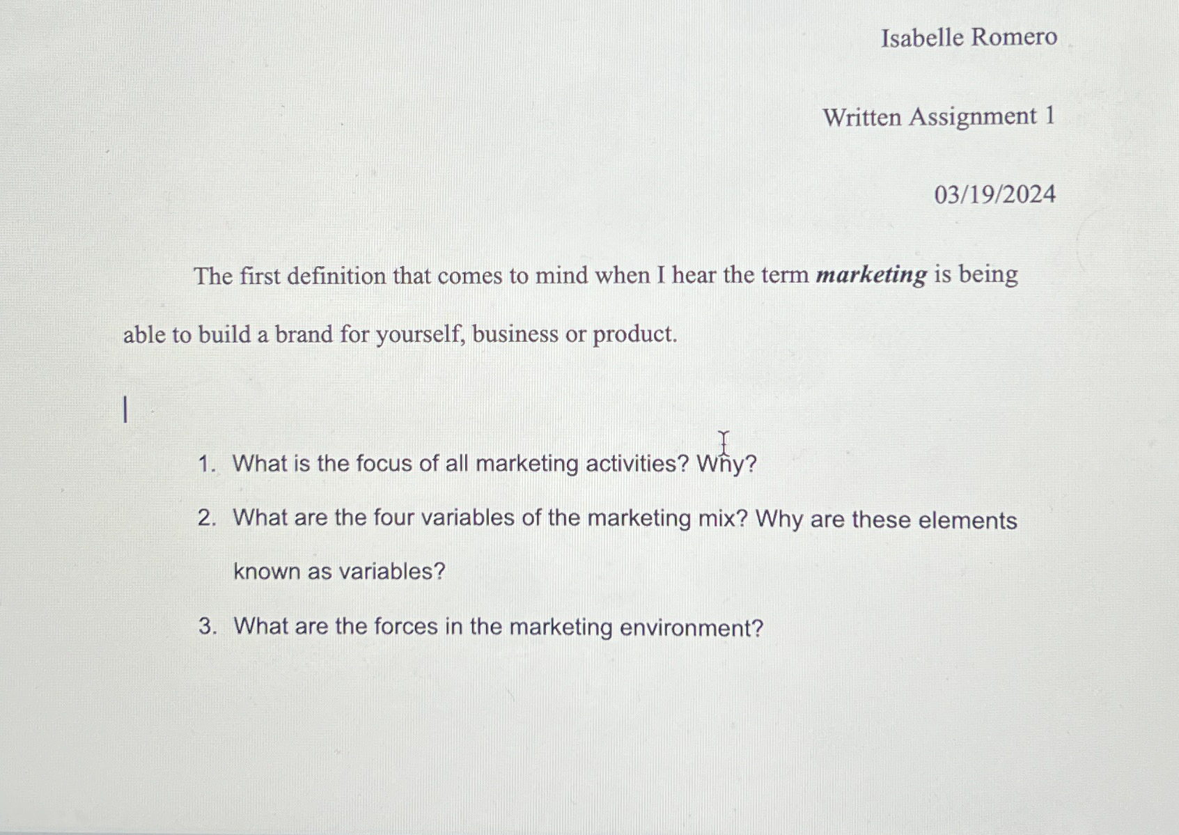  Isabelle Romero Written Assignment 1 03/19/2024 The first definition that comes