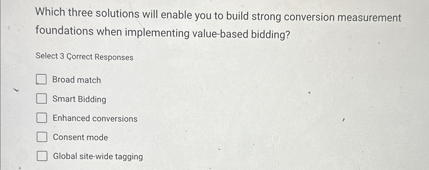  Which three solutions will enable you to build strong conversion measurement