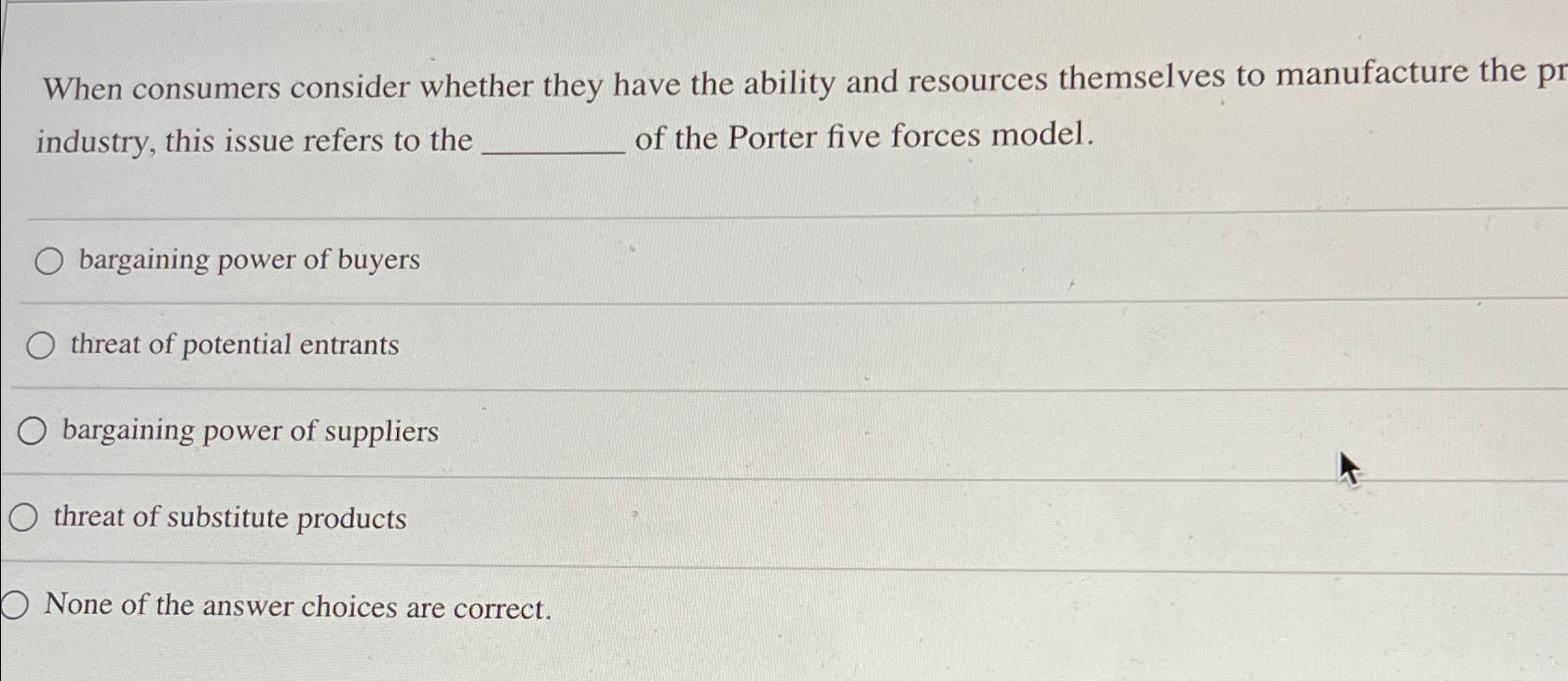  When consumers consider whether they have the ability and resources themselves