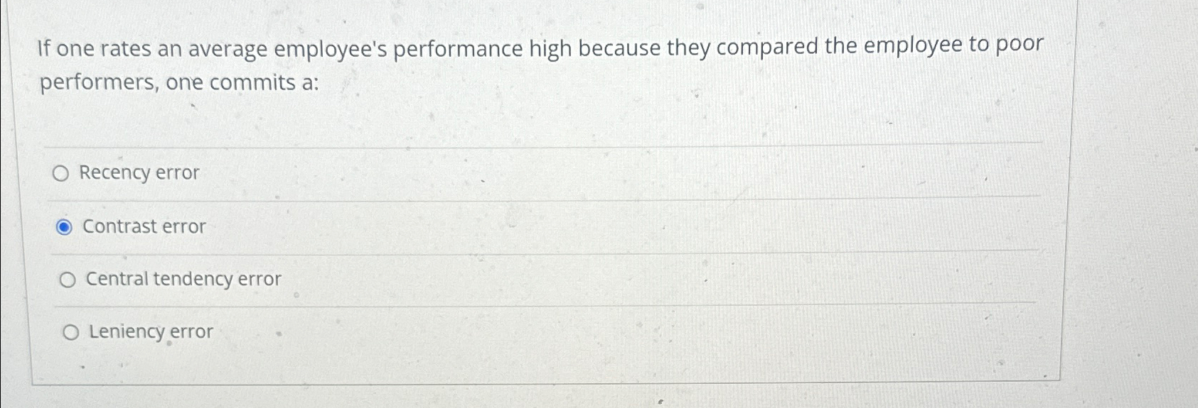  If one rates an average employee's performance high because they compared
