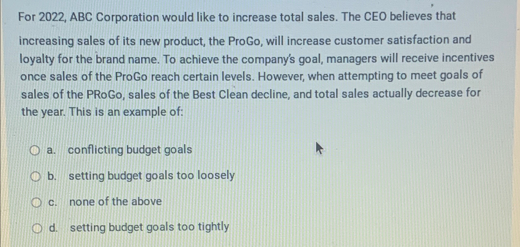  For 2022, ABC Corporation would like to increase total sales. The