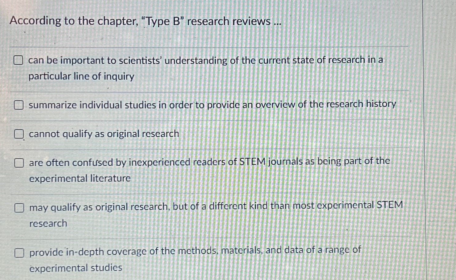  According to the chapter, "Type B" research reviews ... can be