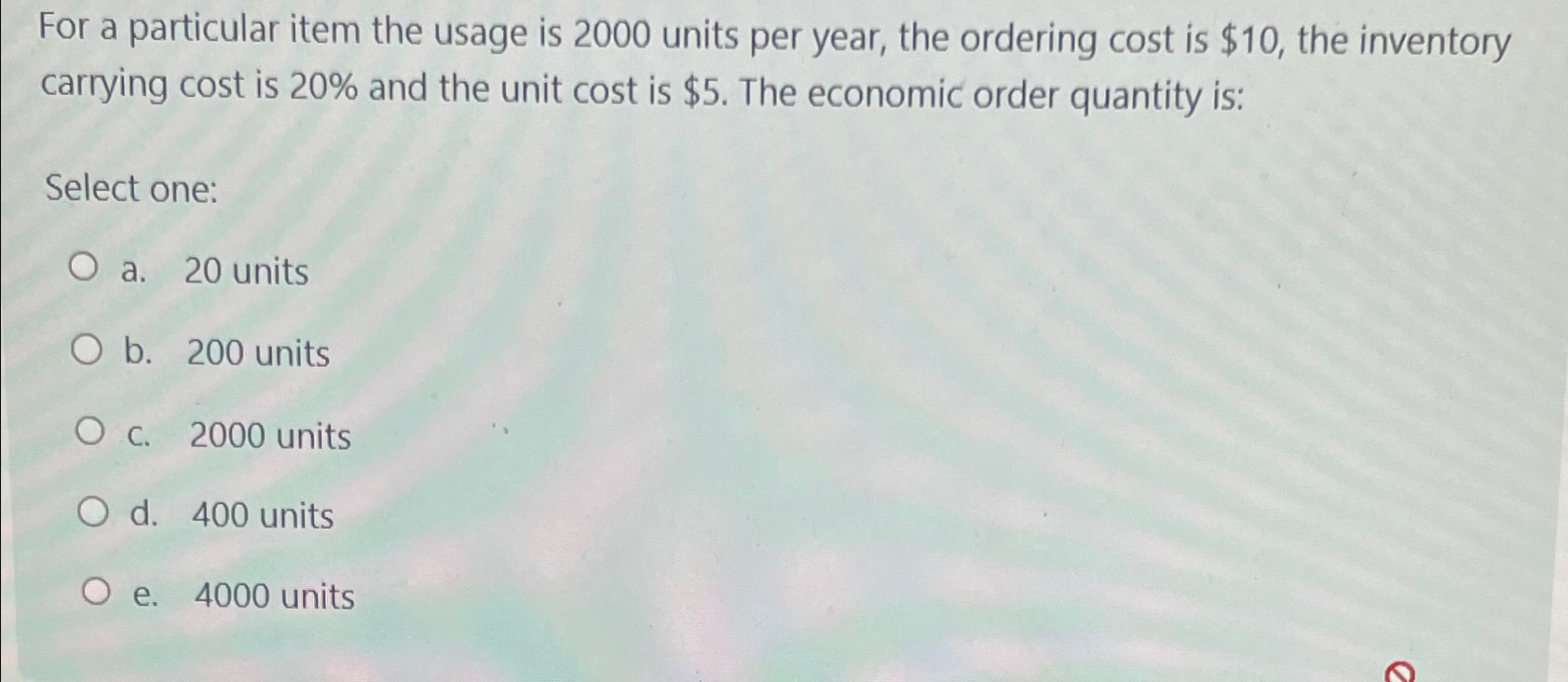  For a particular item the usage is 2000 units per year,