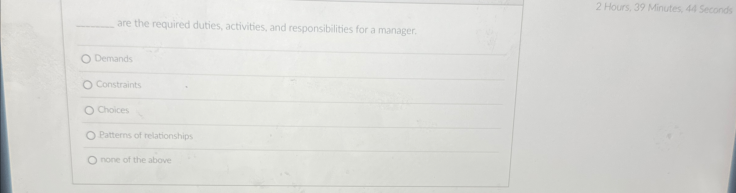  are the required duties, activities, and responsibilities for a manager. 2