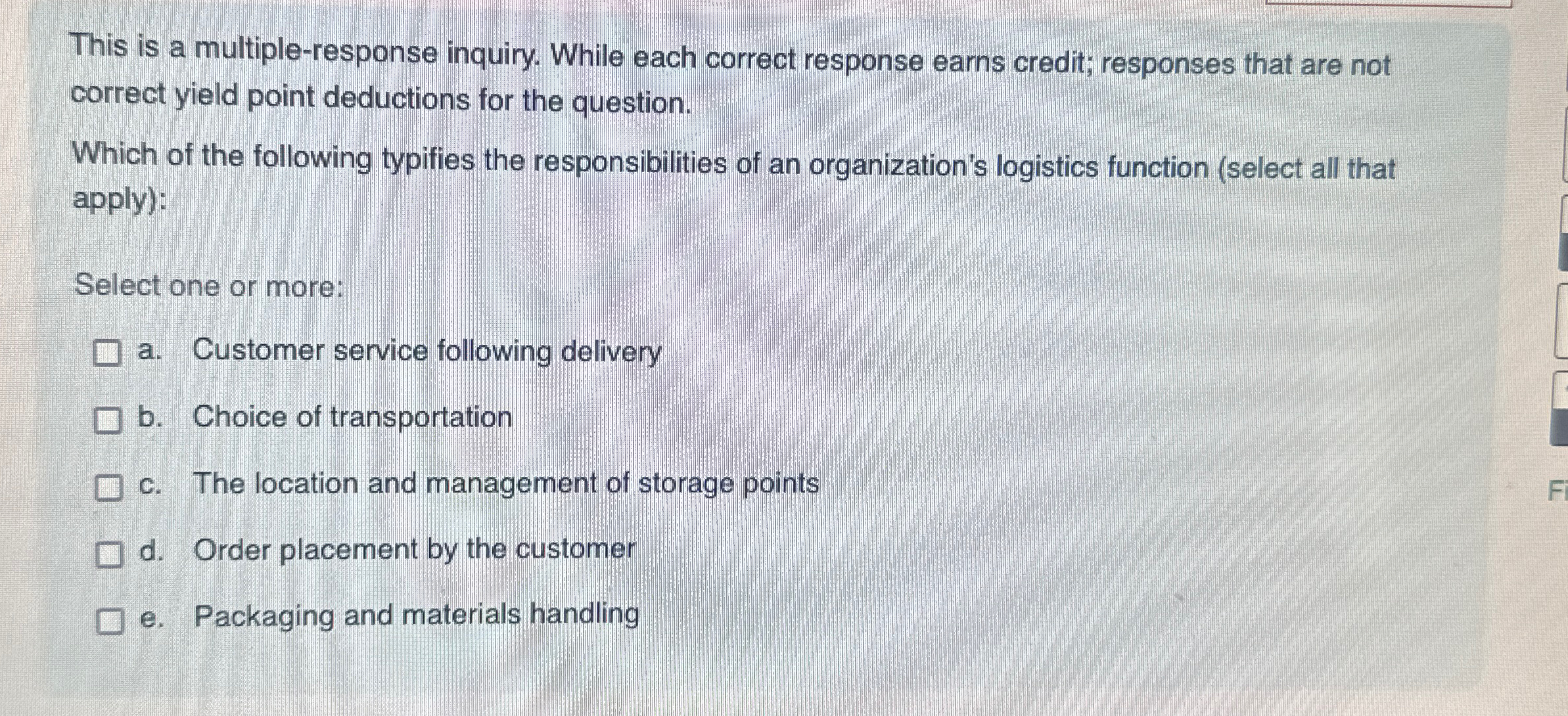  This is a multiple-response inquiry. While each correct response earns credit;