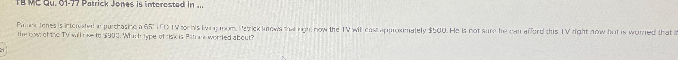  Patrick Jones is interested in purchasing a 65L LED TV for