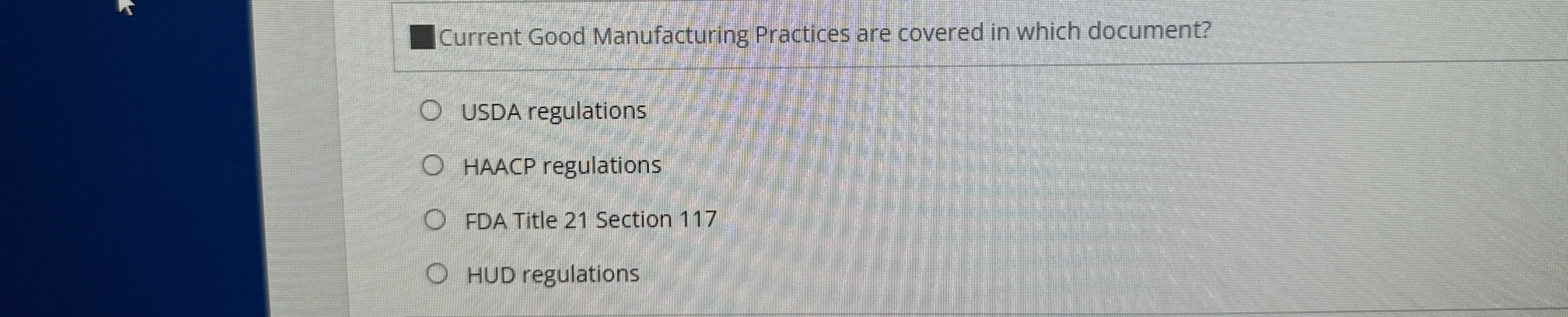  Current Good Manufacturing Practices are covered in which document? USDA regulations