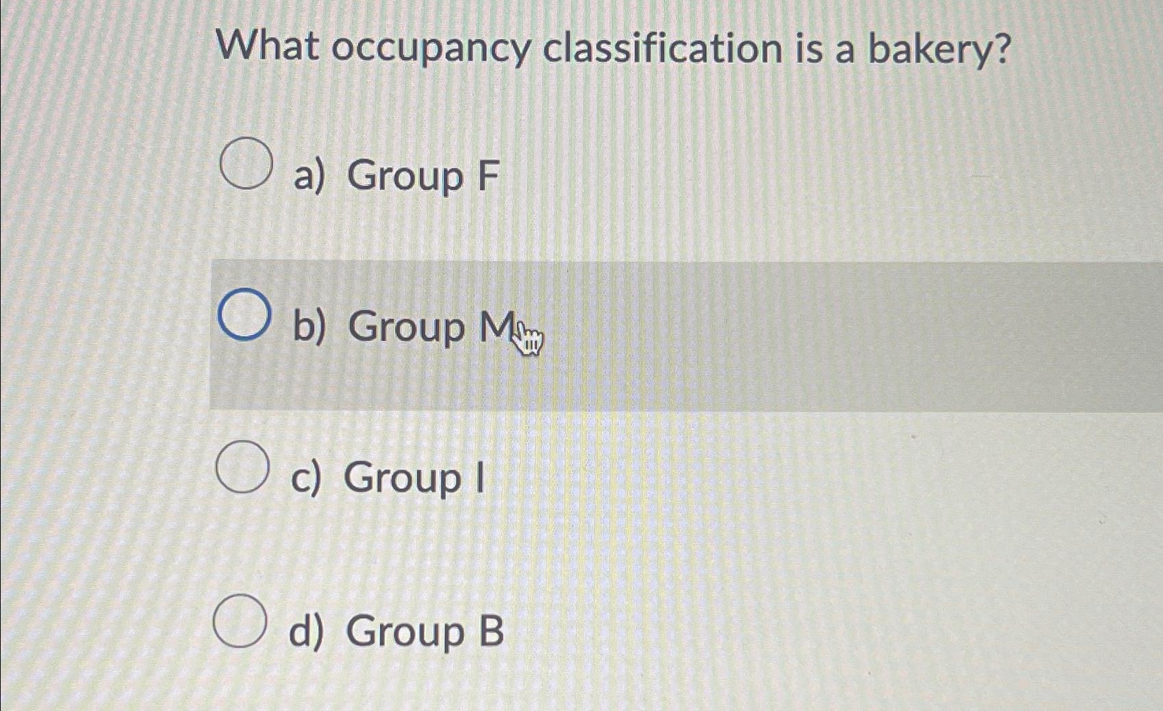  What occupancy classification is a bakery? a) Group F b) Group