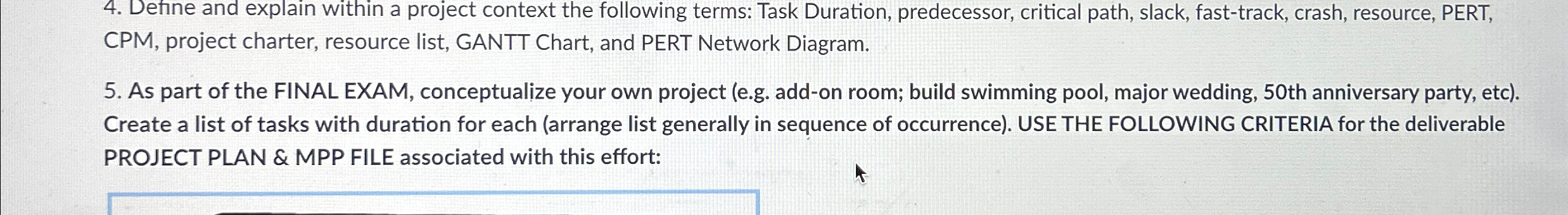  Define and explain within a project context the following terms: Task