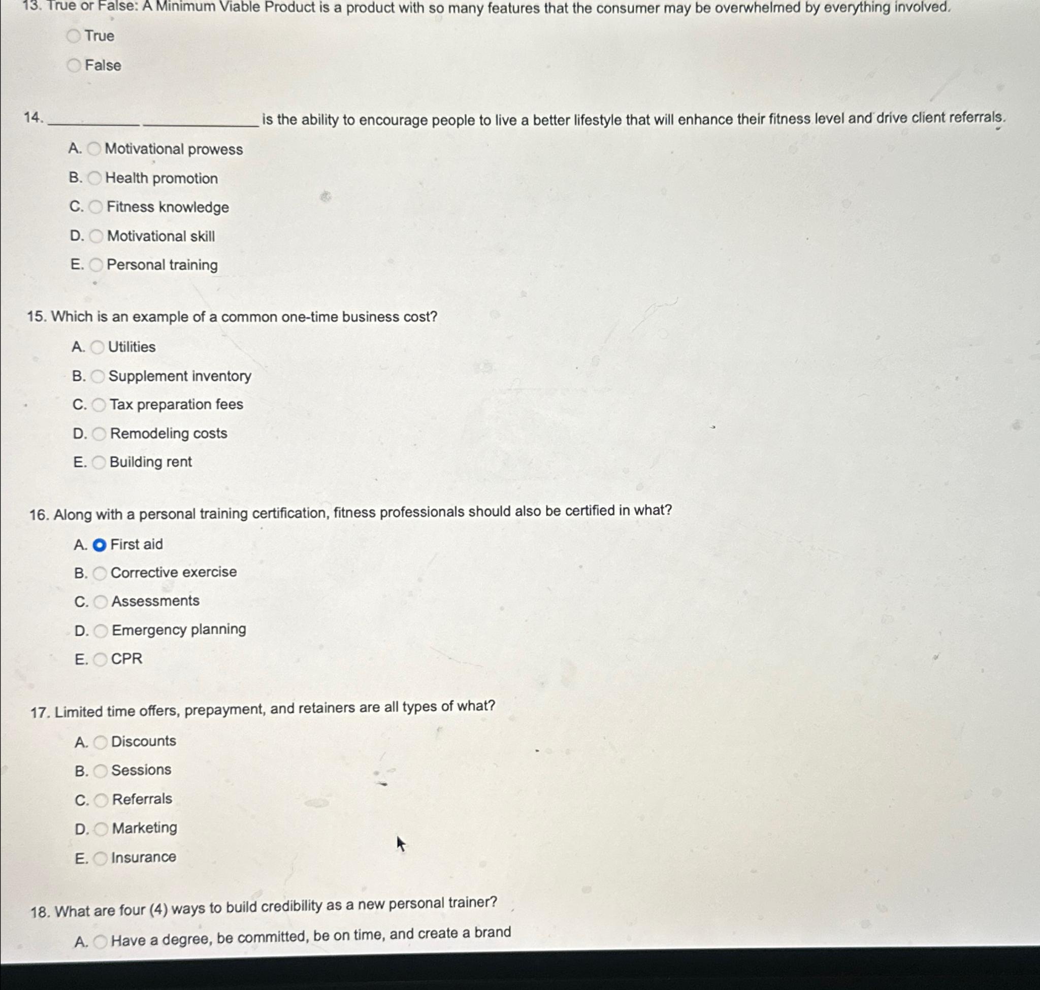  True or False: A Minimum Viable Product is a product with