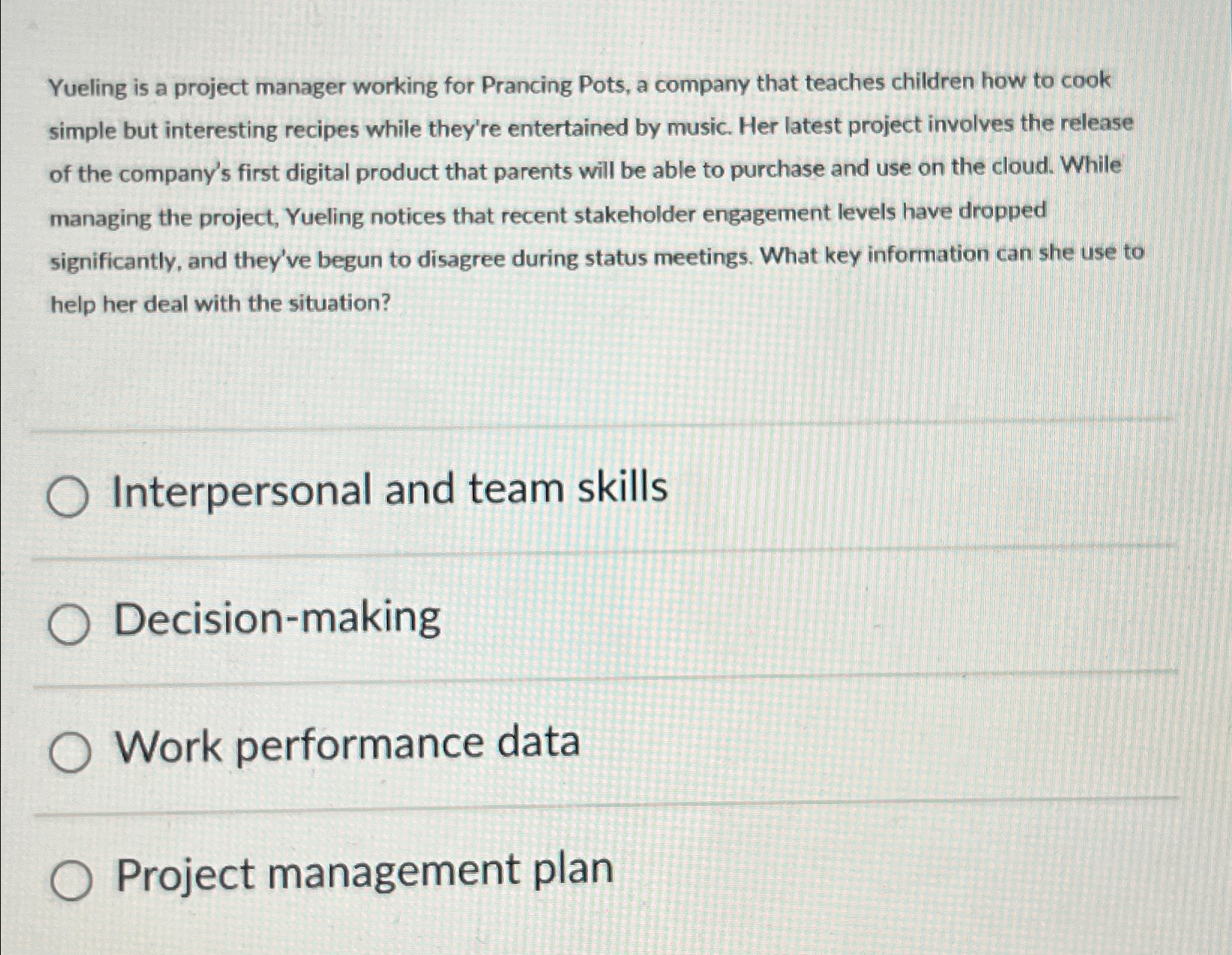  Yueling is a project manager working for Prancing Pots, a company