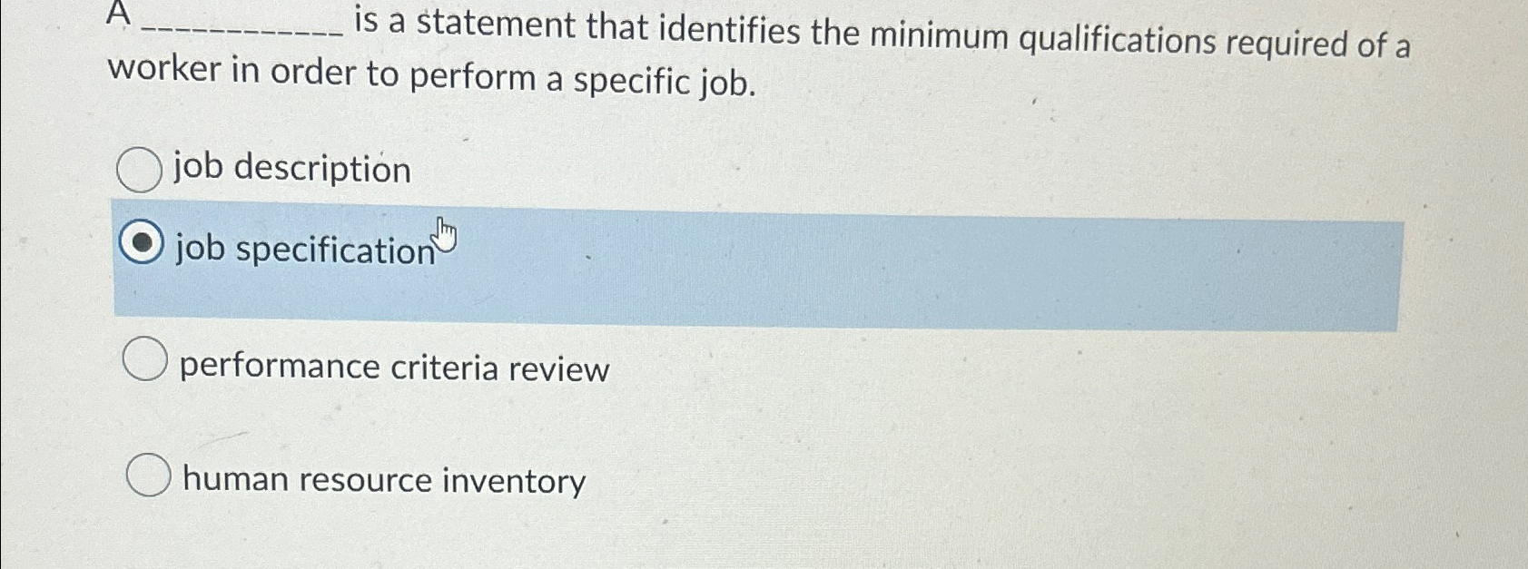  A is a statement that identifies the minimum qualifications required of