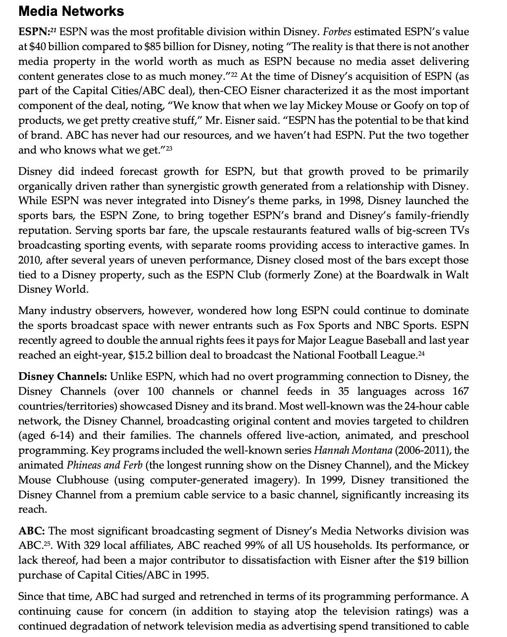 businesses, consumer products, animation, visual effects, and a range of high-end entertainment