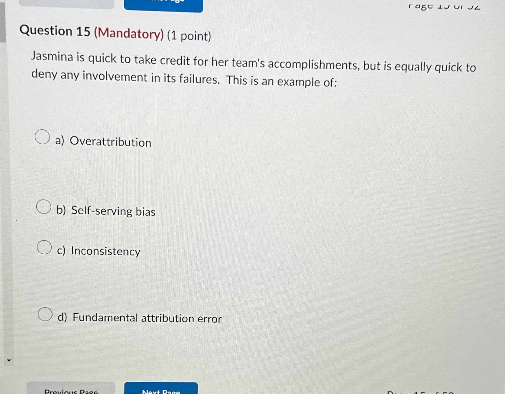  Question 15(Mandatory)(1 point) Jasmina is quick to take credit for her