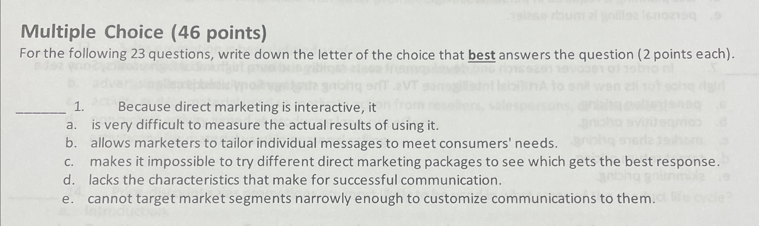  Multiple Choice (46 points) For the following 23 questions, write down